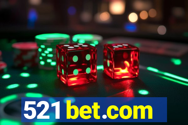 521 bet.com